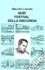 Quei festival della discordia libro