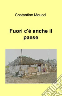 Fuori c'è anche il paese libro