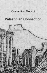 Palestinian connection libro