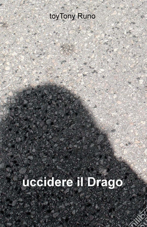 Uccidere il drago