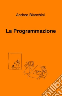 La programmazione libro