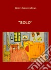 «Solo» libro