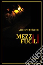 Mezzi fucili libro