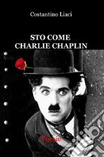 Sto come Charlie Chaplin