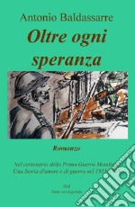 Oltre ogni speranza libro