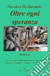 Oltre ogni speranza libro