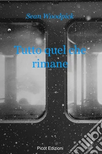 Tutto quel che rimane libro