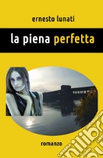 La piena perfetta libro