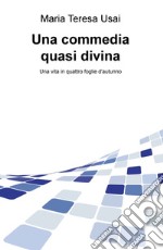 Una commedia quasi divina libro