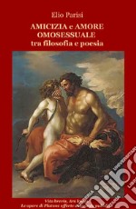 Amicizia e amore omosessuale tra filosofia e poesia