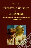 Peccato e redenzione. Le due imposture su cui poggia il cristianesimo libro