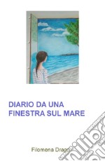 Diario da una finestra sul mare libro