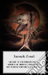 Oltre tutti i regni della morte si trova l'innocenza dei sogni nostri, la visse lui libro di Zonali Samuele