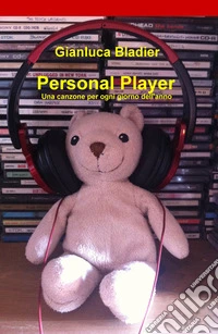 Personal player. Una canzone per ogni giorno dell'anno libro