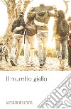 Il muretto giallo libro di Costa Alessandro