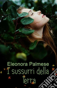 I sussurri della terra libro
