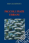 Piccoli fiati urbani libro