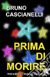 Prima di morire libro