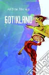 Gotikland. Viaggio onirico attraverso la decadenza libro