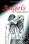 Angels. Anime sospese libro