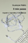 Il mio paese. Appunti di topofobia in età matura libro