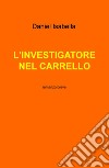 L'investigatore nel carrello libro