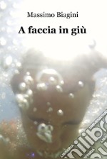 A faccia in giù libro