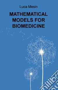 Mathematical models for biomedicine