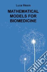 Mathematical models for biomedicine libro