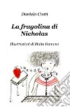 La fragolina di Nicholas libro