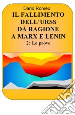 Il fallimento dell'URSS da ragione a Marx e Lenin. Vol. 2: Le prove libro