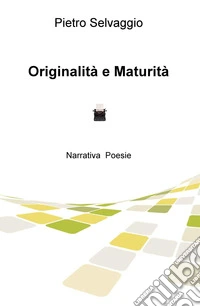 Originalità e maturità libro