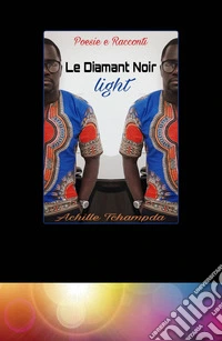 Le diamant noir. Light. Ediz. minor libro