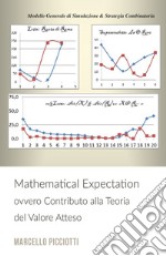 Mathematical expectation. Contributo alla teoria del valore atteso