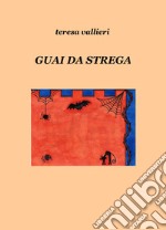 Guai da strega libro