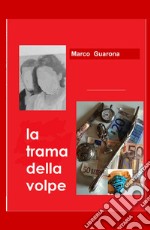 La trama della volpe libro