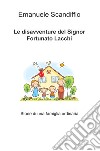 Le disavventure del signor Fortunato Lacchi. Storie di una famiglia ordinaria libro di Scandiffio Emanuele