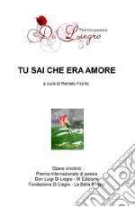 Tu sai che era amore libro