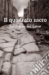 Il quadrato sacro. La chiave del Sator libro di Stazi Simone