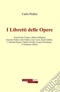 I libretti delle opere libro