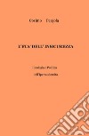 L'età dell'insicurezza. Ideologia e politica dell'ipermodernità libro