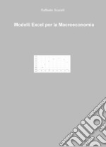 Modelli Excel per la macroeconomia