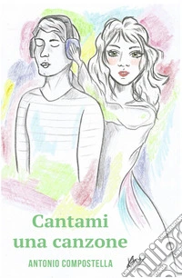 Cantami una canzone