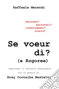 Se voeur di (a Rogoree)