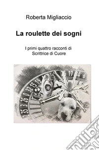 La roulette dei sogni