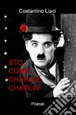 Sto come Charlie Chaplin