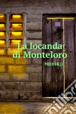 La locanda di Monteloro libro