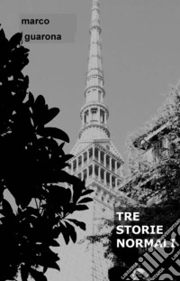 Tre storie normali