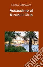 Assassinio al Kirribilli Club libro