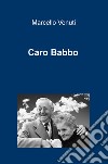 Caro babbo libro